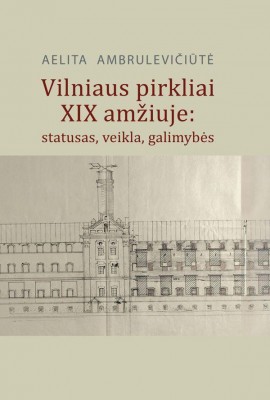 Vilniaus pirkliai XIX amžiuje 270x400